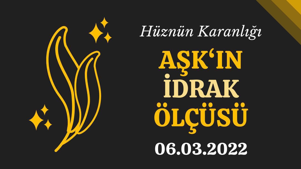 Aşk'ın İdrak Ölçüsü