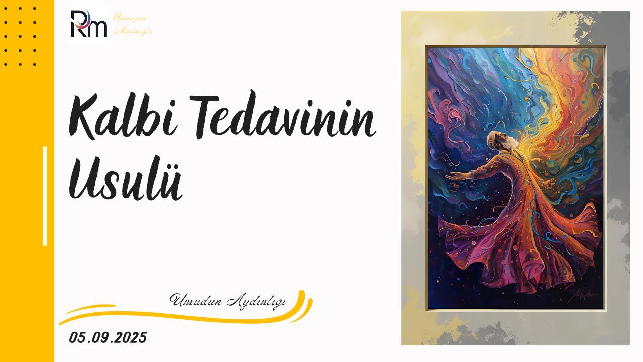 Kalbi Tedavinin Usulü ramazan musluoğlu Düşünce yazıları