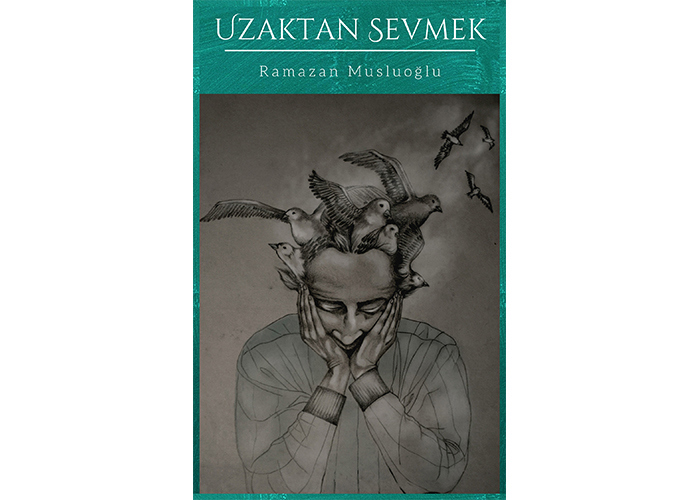 Uzaktan Sevmek